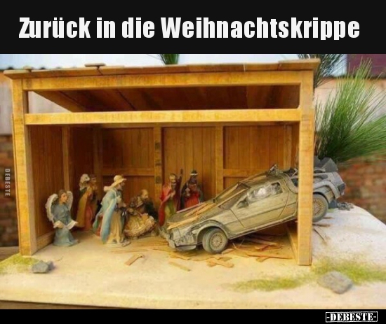 Zurück in die Weihnachtskrippe.. - Lustige Bilder | DEBESTE.de