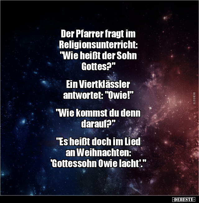 Der Pfarrer fragt im Religionsunterricht: "Wie heißt der.." - Lustige Bilder | DEBESTE.de