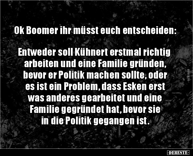 Ok Boomer ihr müsst euch entscheiden:  Entweder soll.. - Lustige Bilder | DEBESTE.de