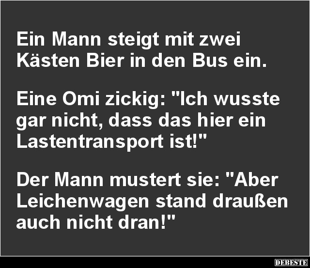 Ein Mann steigt mit zwei Kästen Bier in den Bus ein.. - Lustige Bilder | DEBESTE.de
