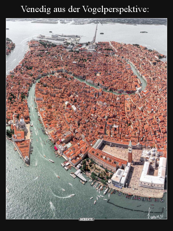 Venedig aus der Vogelperspektive.. - Lustige Bilder | DEBESTE.de