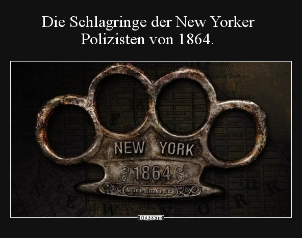 Die Schlagringe der New Yorker Polizisten von 1864... - Lustige Bilder | DEBESTE.de