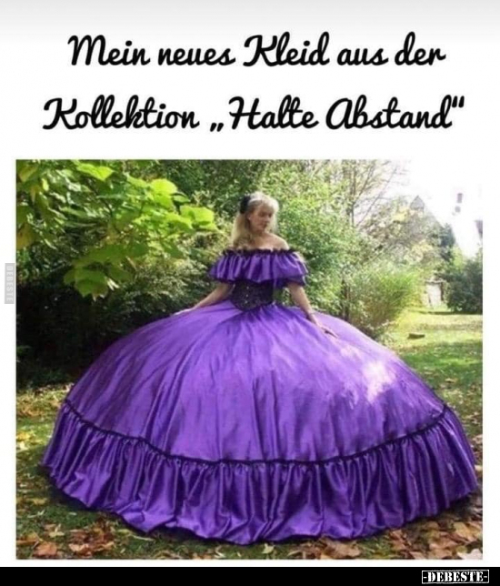 Mein neues Kleid aus der Kollektion "Hatte Abstand".. - Lustige Bilder | DEBESTE.de