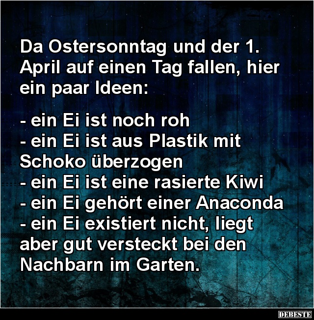 Da Ostersonntag und der 1. April auf einen Tag fallen.. - Lustige Bilder | DEBESTE.de