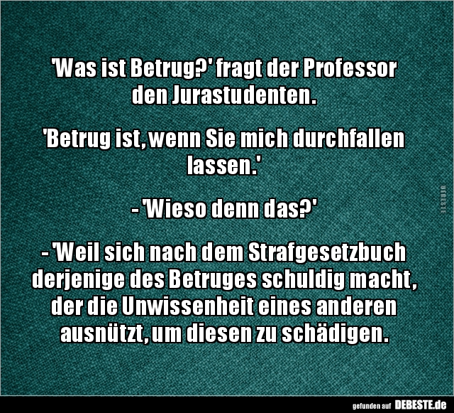 'Was ist Betrug?' fragt der Professor den.. - Lustige Bilder | DEBESTE.de