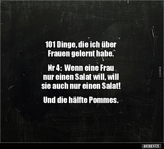 101 Dinge, die ich über Frauen gelernt habe.. - Lustige Bilder | DEBESTE.de
