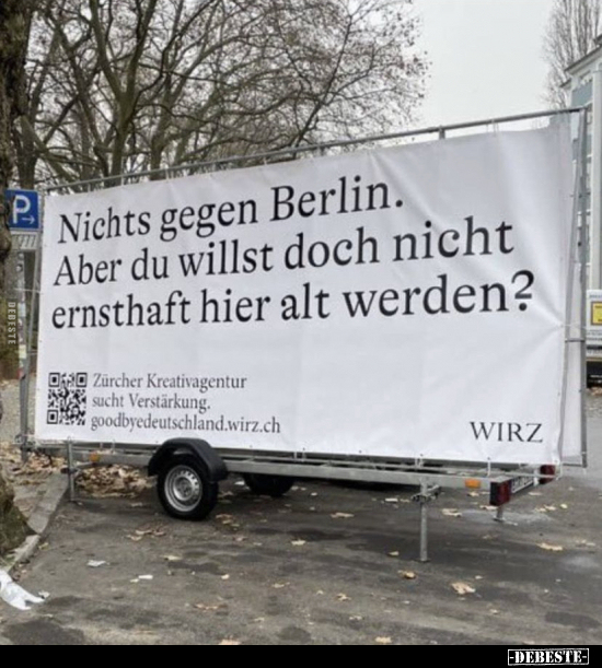 Nichts gegen Berlin. Aber du willst doch nicht ernsthaft.. - Lustige Bilder | DEBESTE.de