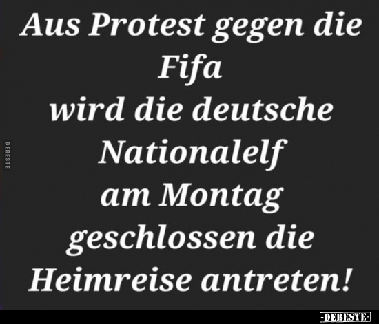 Aus Protest gegen die Fifa wird die deutsche Nationalelf am.. - Lustige Bilder | DEBESTE.de