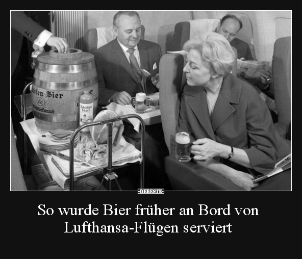 So wurde Bier früher an Bord von Lufthansa-Flügen.. - Lustige Bilder | DEBESTE.de