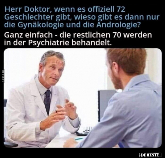 Herr Doktor, wenn es offiziell 72 Geschlechter gibt.. - Lustige Bilder | DEBESTE.de