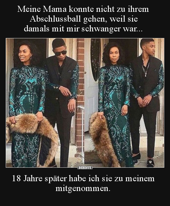 Meine Mama konnte nicht zu ihrem Abschlussball gehen, weil.. - Lustige Bilder | DEBESTE.de