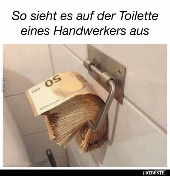 So sieht es auf der Toilette eines Handwerkers aus.. - Lustige Bilder | DEBESTE.de