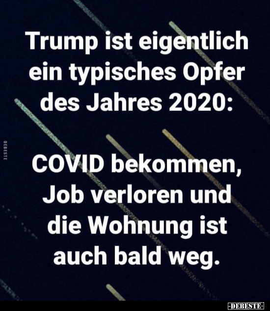 Trump ist eigentlich ein typisches Opfer des Jahres.. - Lustige Bilder | DEBESTE.de