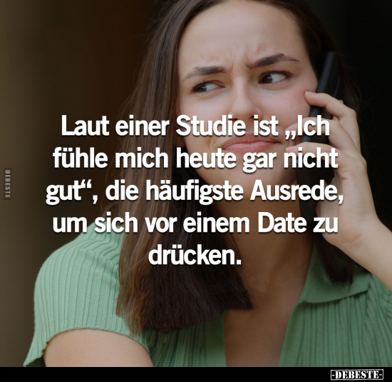 Laut einer Studie ist "Ich fühle mich heute gar nicht gut".. - Lustige Bilder | DEBESTE.de