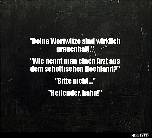 "Deine Wortwitze sind wirklich grauenhaft." "Wie nennt.." - Lustige Bilder | DEBESTE.de