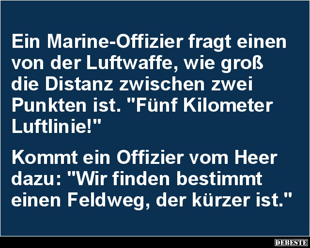 Ein Marine-Offizier fragt einen von der Luftwaffe.. - Lustige Bilder | DEBESTE.de