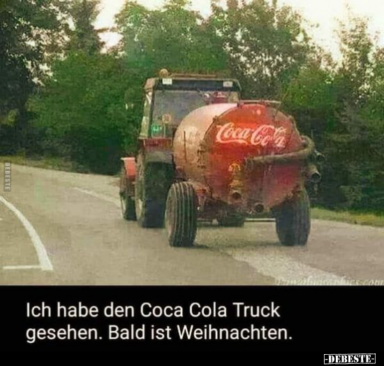 Ich habe den Coca Cola Truck gesehen. Bald ist.. - Lustige Bilder | DEBESTE.de