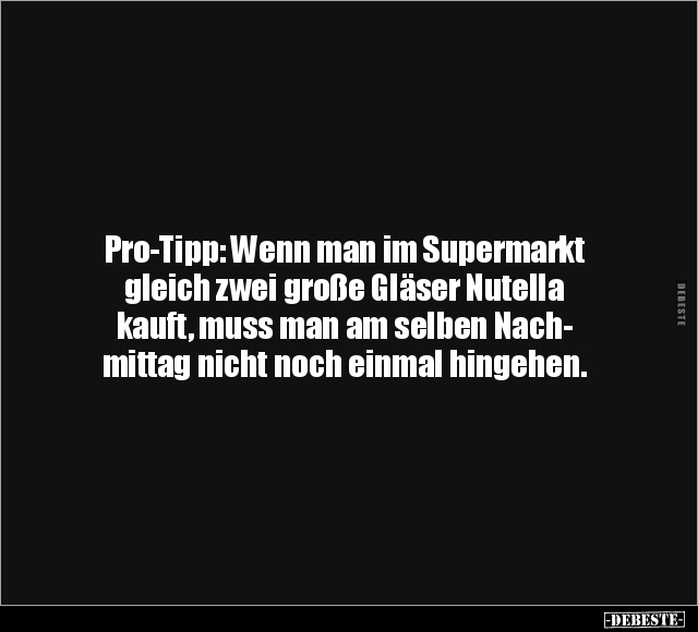 Pro-Tipp: Wenn man im Supermarkt.. - Lustige Bilder | DEBESTE.de