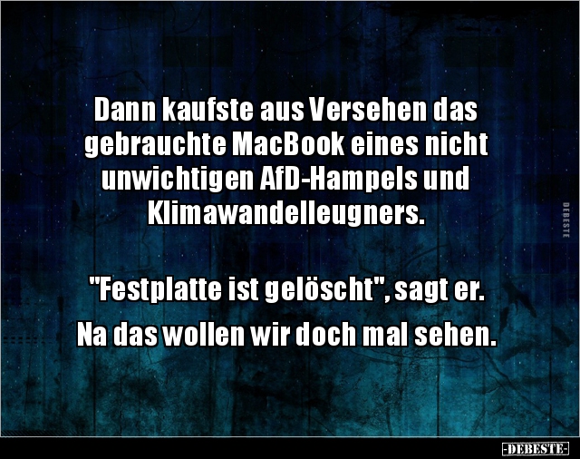Dann kaufste aus Versehen das gebrauchte MacBook eines.. - Lustige Bilder | DEBESTE.de
