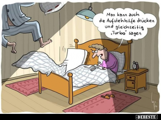Man kann auch die Aufstehhilfe drücken und gleichzeitig.. - Lustige Bilder | DEBESTE.de