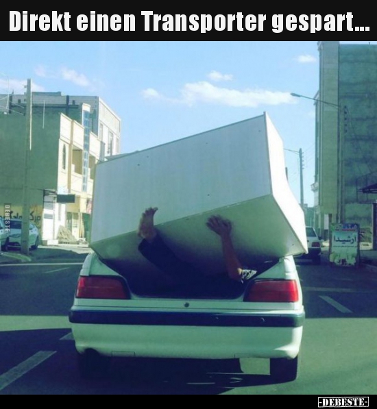 Direkt einen Transporter gespart... - Lustige Bilder | DEBESTE.de