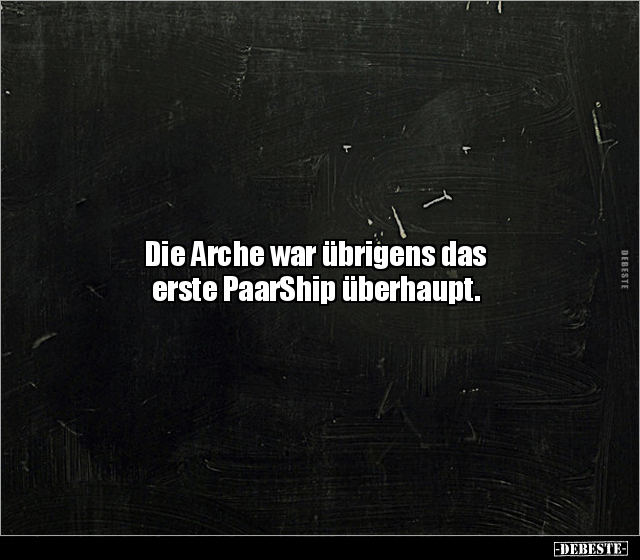 Die Arche war übrigens das erste PaarShip überhaupt... - Lustige Bilder | DEBESTE.de