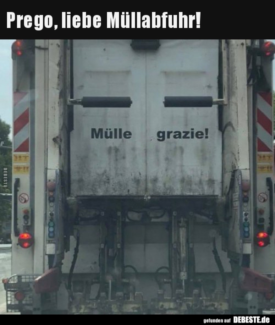 Prego, liebe Müllabfuhr! - Lustige Bilder | DEBESTE.de