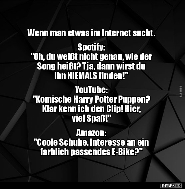 Wenn man etwas im Internet sucht. Spotify: "Oh, du weißt.." - Lustige Bilder | DEBESTE.de