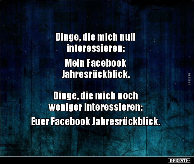 Dinge, die mich null interessieren: Mein Facebook.. - Lustige Bilder | DEBESTE.de