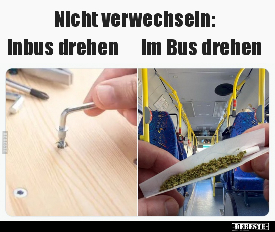 Nicht verwechseln: Inbus drehen / Im Bus drehen.. - Lustige Bilder | DEBESTE.de