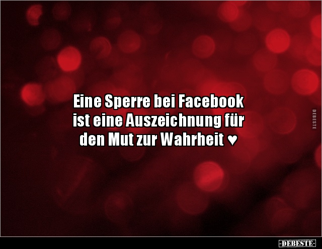 Eine Sperre bei Facebook ist eine Auszeichnung für.. - Lustige Bilder | DEBESTE.de