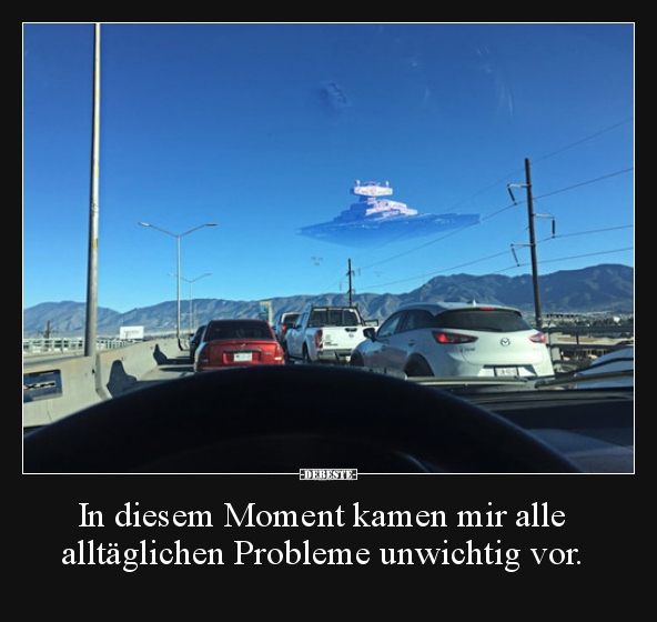 In diesem Moment kamen mir alle alltäglichen Probleme.. - Lustige Bilder | DEBESTE.de