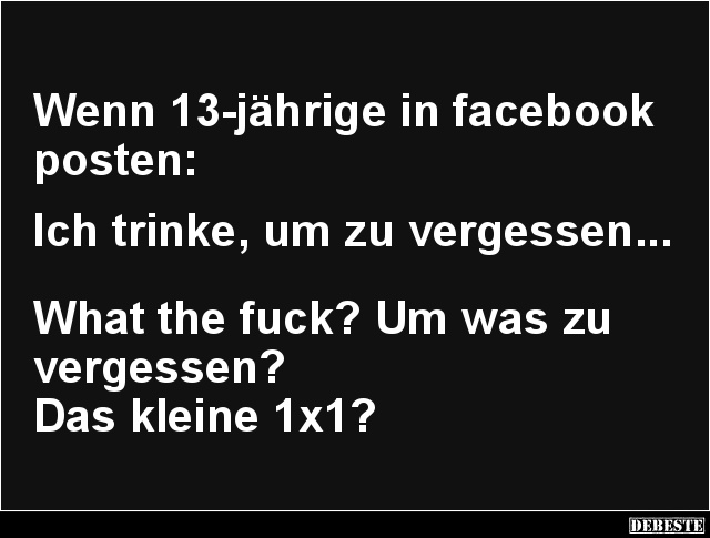 Wenn 13-jährige in facebook posten.. - Lustige Bilder | DEBESTE.de