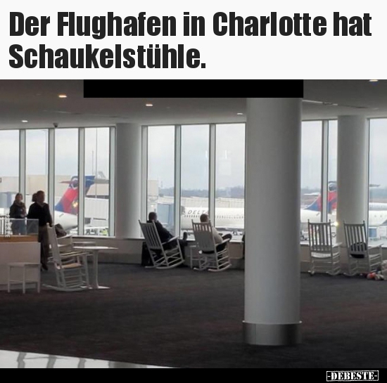 Der Flughafen in Charlotte hat Schaukelstühle... - Lustige Bilder | DEBESTE.de