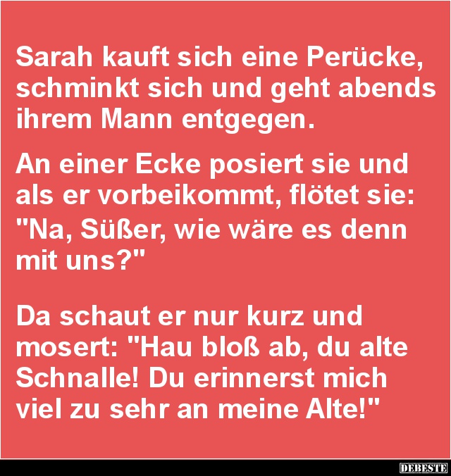 Sarah kauft sich eine Perücke, schminkt sich und geht.. - Lustige Bilder | DEBESTE.de