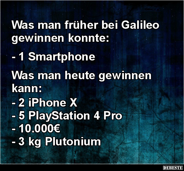 Was man früher bei Galileo gewinnen konnte.. - Lustige Bilder | DEBESTE.de