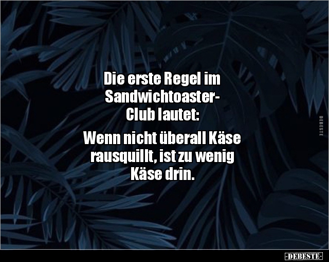 Die erste Regel im Sandwichtoaster-Club lautet.. - Lustige Bilder | DEBESTE.de