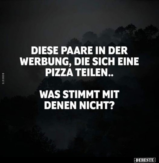Diese Paare in der Werbung, die sich eine Pizza.. - Lustige Bilder | DEBESTE.de