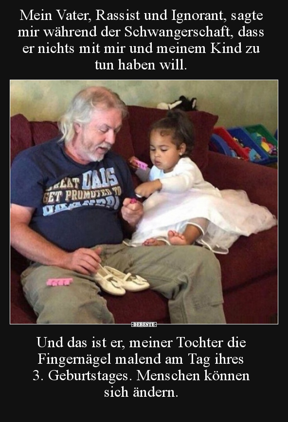 Mein Vater, Rassist und Ignorant, sagte mir während der.. - Lustige Bilder | DEBESTE.de