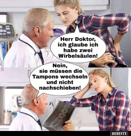 Herr Doktor, ich glaube, ich habe zwei Wirbelsäulen!.. - Lustige Bilder | DEBESTE.de