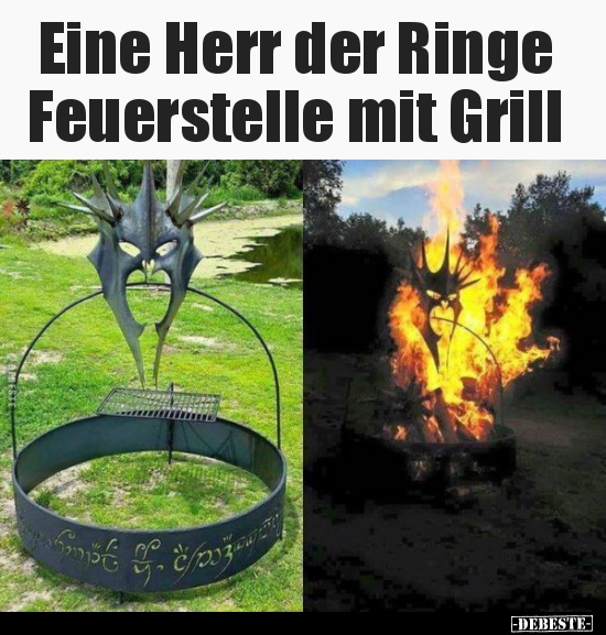 Eine Herr der Ringe Feuerstelle mit Grill.. - Lustige Bilder | DEBESTE.de