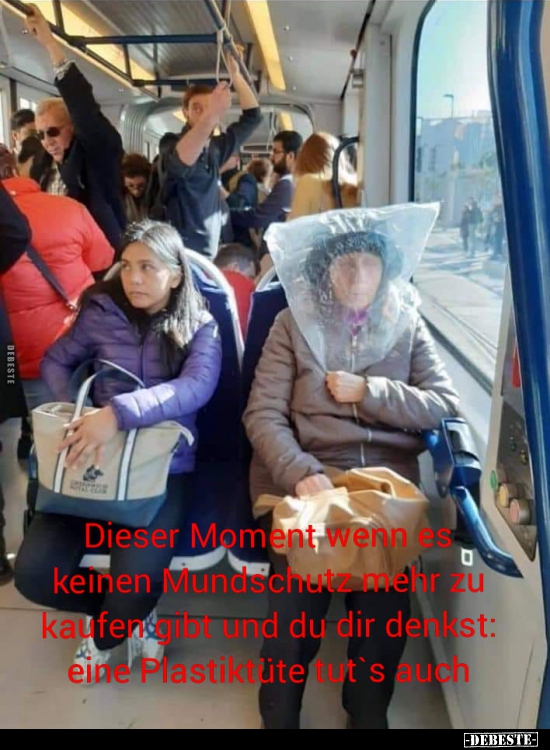 Dieser Moment, wenn es keinen Mundschutz mehr zu kaufen.. - Lustige Bilder | DEBESTE.de