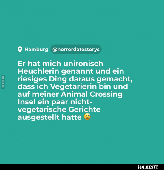 Er hat mich unironisch Heuchlerin genannt und.. - Lustige Bilder | DEBESTE.de