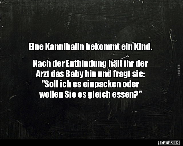 Eine Kannibalin bekommt ein Kind... - Lustige Bilder | DEBESTE.de