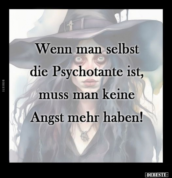 Wenn man selbst die Psychotante ist.. - Lustige Bilder | DEBESTE.de