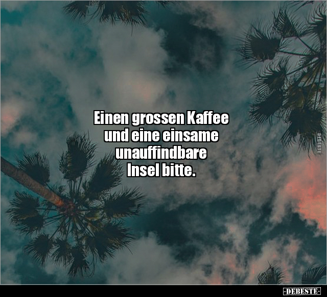 Einen grossen Kaffee und eine einsame unauffindbare.. - Lustige Bilder | DEBESTE.de