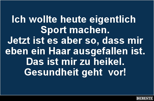 Ich wollte heute eigentlich Sport machen.. - Lustige Bilder | DEBESTE.de