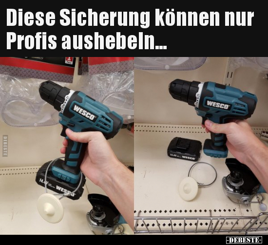 Diese Sicherung können nur Profis aushebeln... - Lustige Bilder | DEBESTE.de