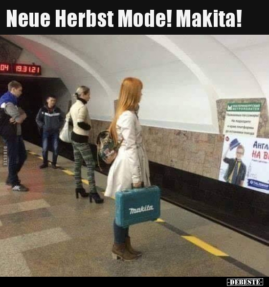 Neue Herbst Mode! Makita!.. - Lustige Bilder | DEBESTE.de