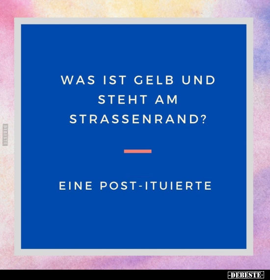 Was ist gelb und steht am Strassenrand?.. - Lustige Bilder | DEBESTE.de
